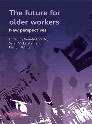 The Future for Older Workers ― New Perspectives