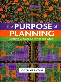 The Purpose of Planning ─ Creating Sustainable Towns and Cities