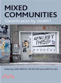 Mixed Communities ─ Gentrification by Stealth?