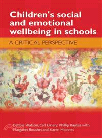 Children's Social and Emotional Wellbeing in Schools—A Critical Perspective