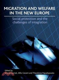 Migration and Welfare in the New Europe—Social Protection and the Challenges of Integration
