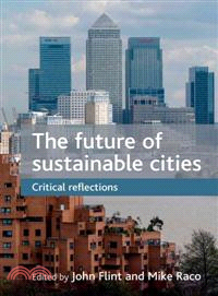 The Future of Sustainable Cities ─ Critical Reflections