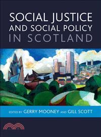 Social Justice and Social Policy in Scotland