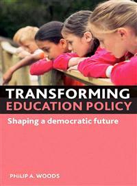 Transforming Education Policy