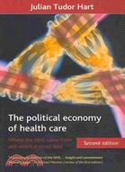 The Political Economy of Health Care: Where the NHS Came from and Where It Could Lead