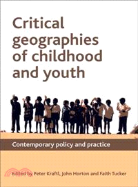 Critical Geographies of Childhood and Youth—Policy and Practice