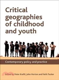 Critical Geographies of Childhood and Youth ─ Policy and Practice