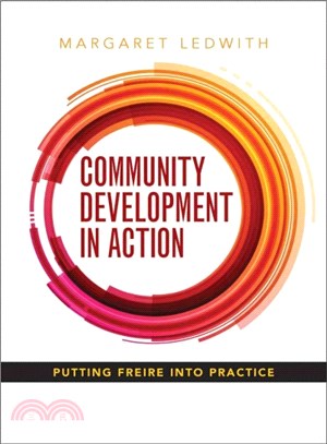 Community Development in Action ─ Putting Freire into Practice