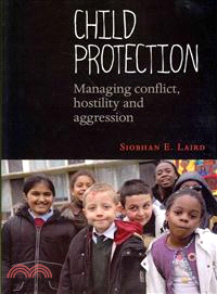 Child Protection ― Managing Conflict, Hostility and Aggression
