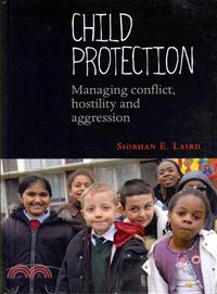 Child Protection ― Managing Conflict, Hostility and Aggression