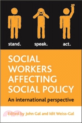 Social Workers Affecting Social Policy：An International Perspective