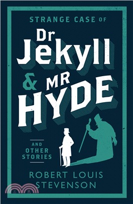 Strange Case of Dr Jekyll and Mr Hyde And Other Stories