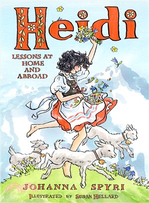 Heidi:Lessons at Home and Abroad