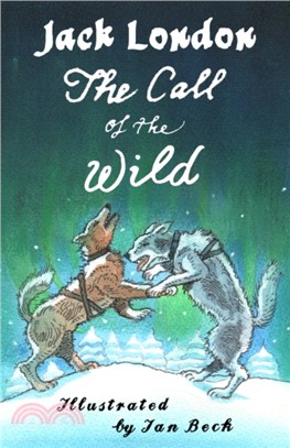 The Call of the Wild and Other Stories