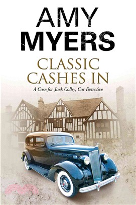 Classic Cashes In ― A Jack Colby British Classic Car Mystery