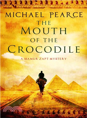 The Mouth of the Crocodile ― A Mamur Zapt Mystery Set in Pre-World War I Egypt