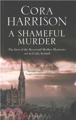 A Shameful Murder ― A Reverend Mother Aquinas Mystery Set in 1920's Ireland