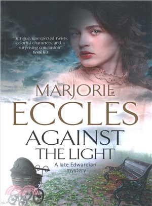 Against the Light ― An Irish Nationalist Mystery Set in Edwardian London