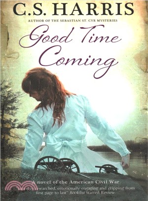 Good Time Coming ― A Sweeping Saga Set During the American Civil War