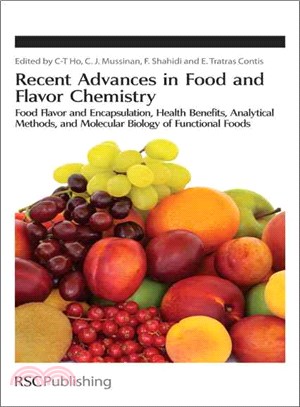 Recent Advances in Food and Flavor Chemistry ― Food Flavors and Encapsulation, Health Benefits, Analytical Methods, and Molecular Biology of Functional Foods