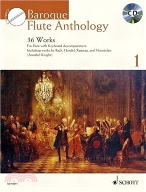Baroque Flute Anthology + CD：36 Works for Flute and Piano
