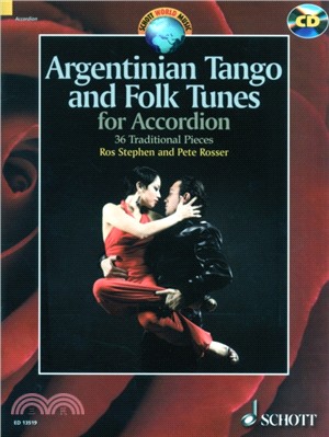 Argentinian Tango and Folk Tunes for Accordion：36 Traditional Pieces