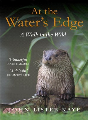 At the Water's Edge: A Personal Quest for Wildness