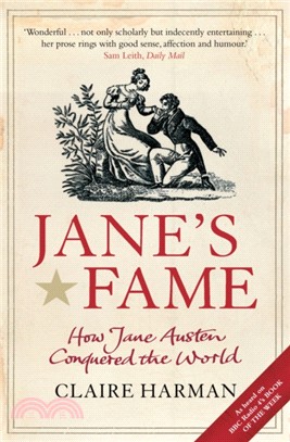 Jane's Fame：How Jane Austen Conquered the World