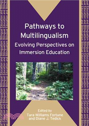 Pathways To Multilingualism: Evolving Perspectives on Immersion Education