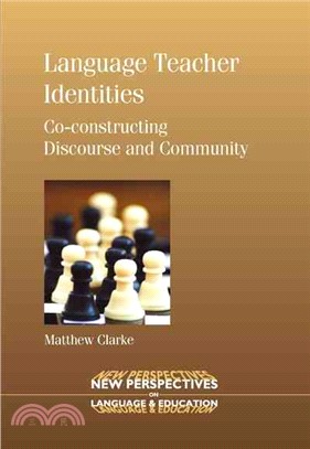 Language Teacher Identities: Co-constructing Discourse and Community