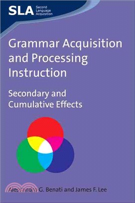 Grammar Acquisition and Processing Instruction: Secondary and Cumulative Effects