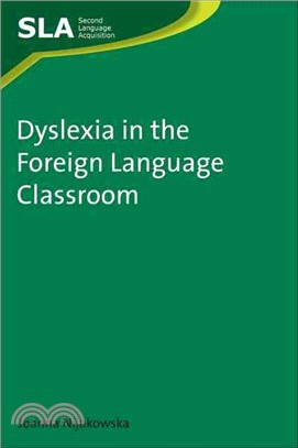 Dyslexia in the Foreign Language Classroom: Second Language Acquisition