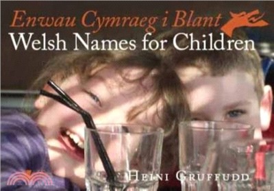 Enwau Cymraeg i Blant/Welsh Names for Children