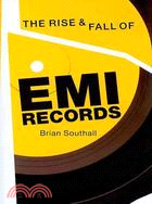 The Rise & Fall of EMI Records
