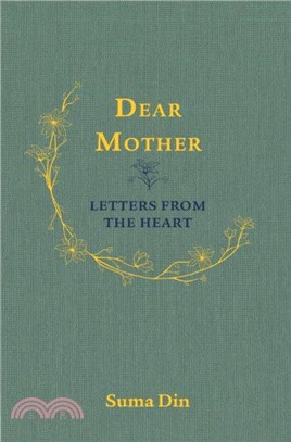 Dear Mother: Letters from the Heart