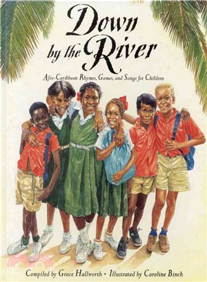 Down by the River ─ Afro-Caribbean Rhymes, Games, and Songs for Children