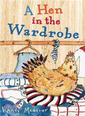 A Hen in the Wardrobe