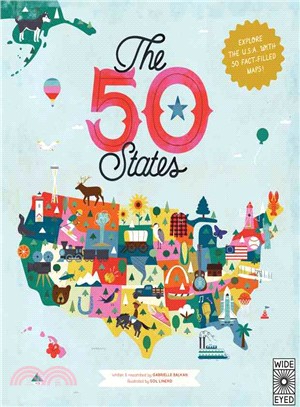 The 50 States ─ Explore the U.S.A. with 50 Fact-Filled Maps!