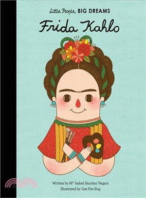 Little People, Big Dreams: Frida Kahlo (美國版)(精裝本)