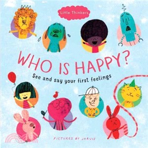 Who Is Happy? ─ See and Say Your First Feelings