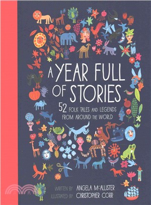 A Year Full of Stories: 52 folk tales and legends from around the world