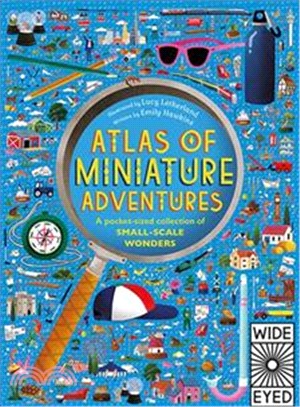 Atlas of Miniature Adventures－A pocket-sized collection of small-scale wonders