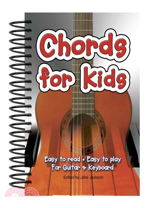 Chords for Kids ― Easy to Read, Easy to Play, for Guitar & Keyboard