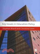Key Issues in Education Policy