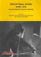 Industrial Work and Life: An Anthropological Reader