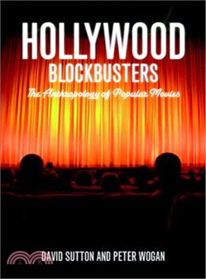 Hollywood Blockbusters: The Anthropology of Popular Movies