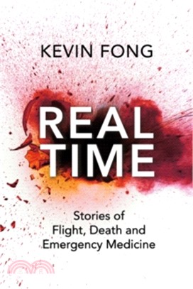 Realtime : Stories of Flight, Death and Emergency Medicine