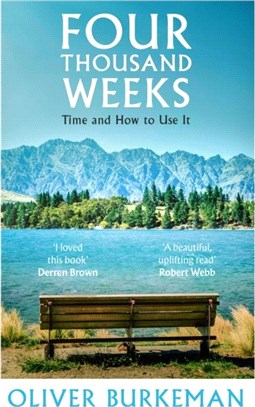 Four Thousand Weeks：Time and How to Use it