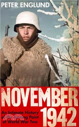 November 1942：An Intimate History of the Turning Point of the Second World War