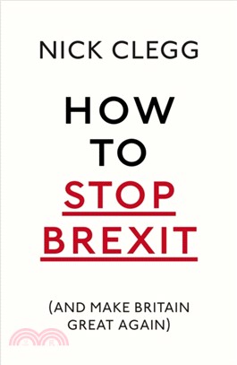 How To Stop Brexit (And Make Britain Great Again)